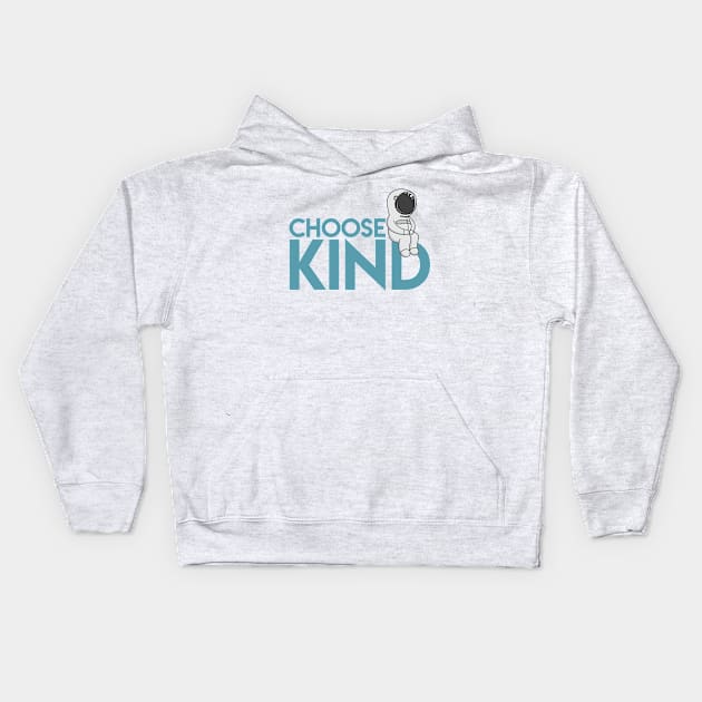 Choose Kind Kids Hoodie by Lunomerchedes